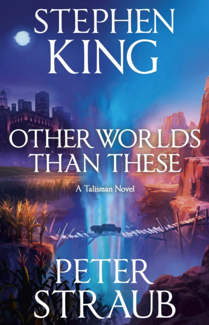 Other Worlds Than These - Stephen King / Peter Straub (Hardback - Book 3 of The Talisman Trilogy)
