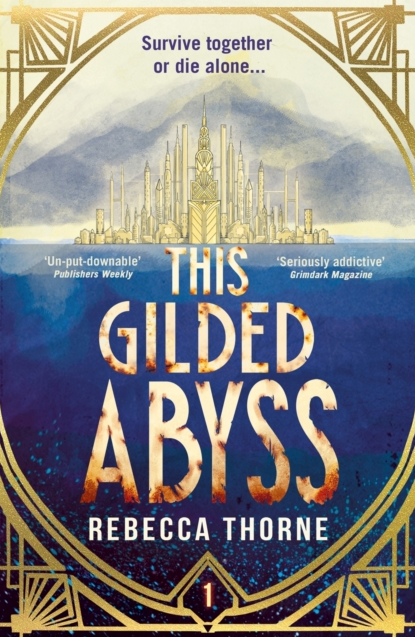This Gilded Abyss - Rebecca Thorne