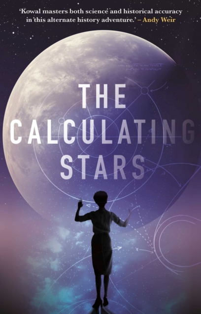 The Calculating Stars - Mary Robinette Kowal
